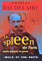 SPLEEN DE PARIS (LE) : PTS POÃˆMES EN PROSE