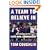 A Team to Believe In: Our Journey to the Super Bowl Championship