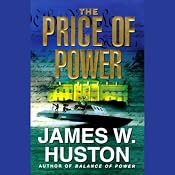 The Price of Power | [James W. Huston]