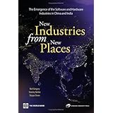 New Industries from New Places: The Emergence of the Hardware And Software Industries in China And India