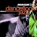 Mojo Club Vol.9 (Never Felt So Free)