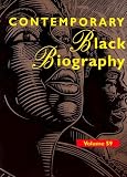 Review Gale Cengage  / Contemporary Black Biography: Profiles from the International Black Community (Contemporary Black Biography)