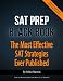 SAT Prep Black Book: The Most Effective SAT Strategies Ever Published