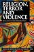 Book Religion, Terror and Violence: Religious Studies Perspectives
