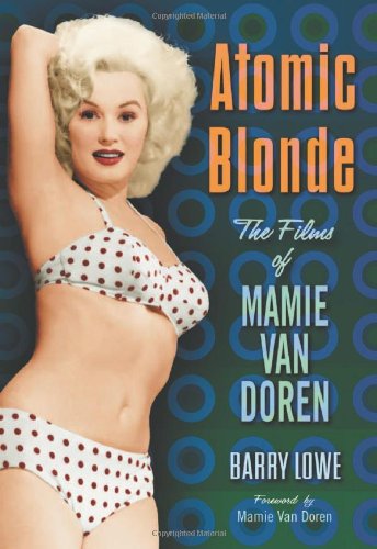 atomic blonde the films of mamie van doren