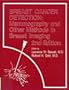 Breast Cancer Detection: Mammography and Other Methods in Breast Imaging