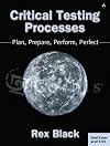Critical Testing Processes: Plan, Prepare, Perform, Perfect