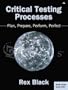 Critical Testing Processes: Plan, Prepare, Perform, Perfect