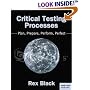 Critical Testing Processes: Plan, Prepare, Perform, Perfect