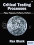 Critical Testing Processes: Plan, Prepare, Perform, Perfect