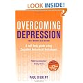 Overcoming Depression: A guide to recovery with a complete self-help programme