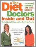 The Diet Doctors Inside and Out: The Full Body Makeover That Gets Results