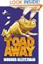 Toad Away (The Toad Books)