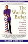 The Wealthy Barber: The Common Sense Guide to Successful Financial Planning