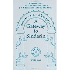A Gateway to Sindarin: A Grammar of an Elvish Language from J. R. R. Tolkien's Lord of the Rings