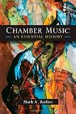Chamber Music: An Essential History