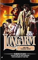 Longarm #305: Longarm and the Talking Spirit (Longarm)