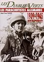 Green Devils!: German Paratroopers 1939-1945