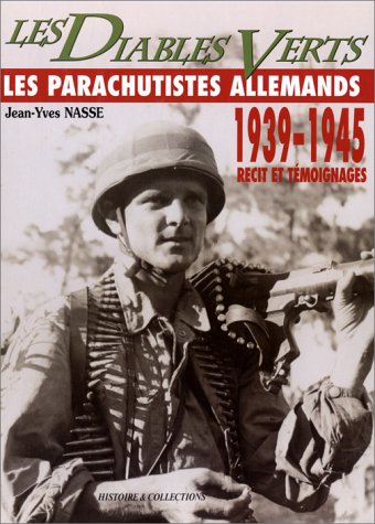 Green Devils!: German Paratroopers 1939-1945