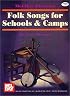 Mel Bay Folk Songs for Schools and Camps
