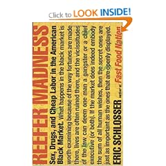 Reefer Madness: Sex, Drugs, and Cheap Labor in the American Black Market