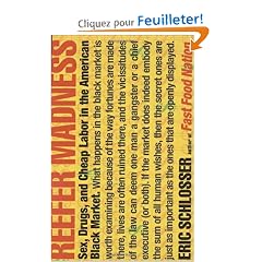Reefer Madness: Sex, Drugs, and Cheap Labor in the American Black Market