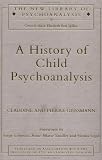 A History of Child Psychoanalysis (New Library of Psychoanalysis),
the late Pierre Geissmann