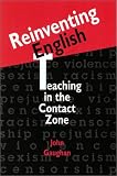 Reinventing English: Teaching in the Contact Zone