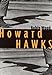 Howard Hawks (Contemporary Approaches to Film and Media Studies)