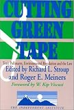Cutting Green Tape: Pollutants, Environmental Regulation, and the Law