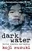 Dark Water