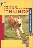 Produkt-Bild: Das Kosmos Erziehungsprogramm f&uuml;r Hunde