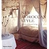 New Moroccan Style: The Art of Sensual Living