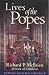 Lives of the Popes : The Pontiffs from St. Peter to John Paul II