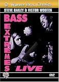 Bass Extremes Live: Steve Bailey & Victor Wooten