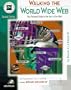 Walking the World Wide Web: Your Personal Guide to Great Internet Resources