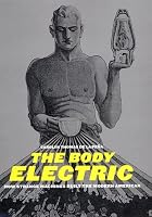 The Body Electric: How Strange Machines Built the Modern American (American History and Culture)