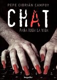 Chat para toda la vida / Chat for life (Spanish Edition)