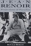 Jean Renoir: Projections of Paradise
