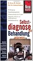 Selbstdiagnose und Behandlung unterwegs: Notfallversorgung, Reiseapotheke, Verst&auml;ndigunghilfen, K&ouml;rperschemata, Notrufnummern