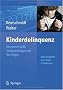 Kinderdelinquenz: Gesetzesverst��e Strafunm�ndiger und ihre Folgen