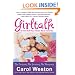Girltalk Fourth Edition: All the Stuff Your Sister Never Told You