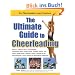 The Ultimate Guide to Cheerleading: For Cheerleaders and Coaches