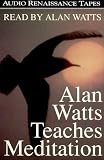 Alan Watts Teaches Meditation