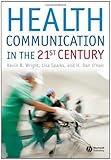 Health communication in the 21st century