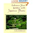 Enhance Your Garden With Japanese Plants: A Practical Sourcebook
