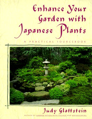 Enhance Your Garden with Japanese Plants: A Practical Sourcebook