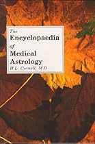 The Encyclopaedia of Medical Astrology