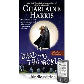 Dead to the World (Southern Vampire Mysteries, Book 4) (Kindle Edition)