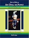 How to Make an Art Doll or Puppet Using Creative Paperclay: For Beginning Dollmakers or as a Classroom Art Project